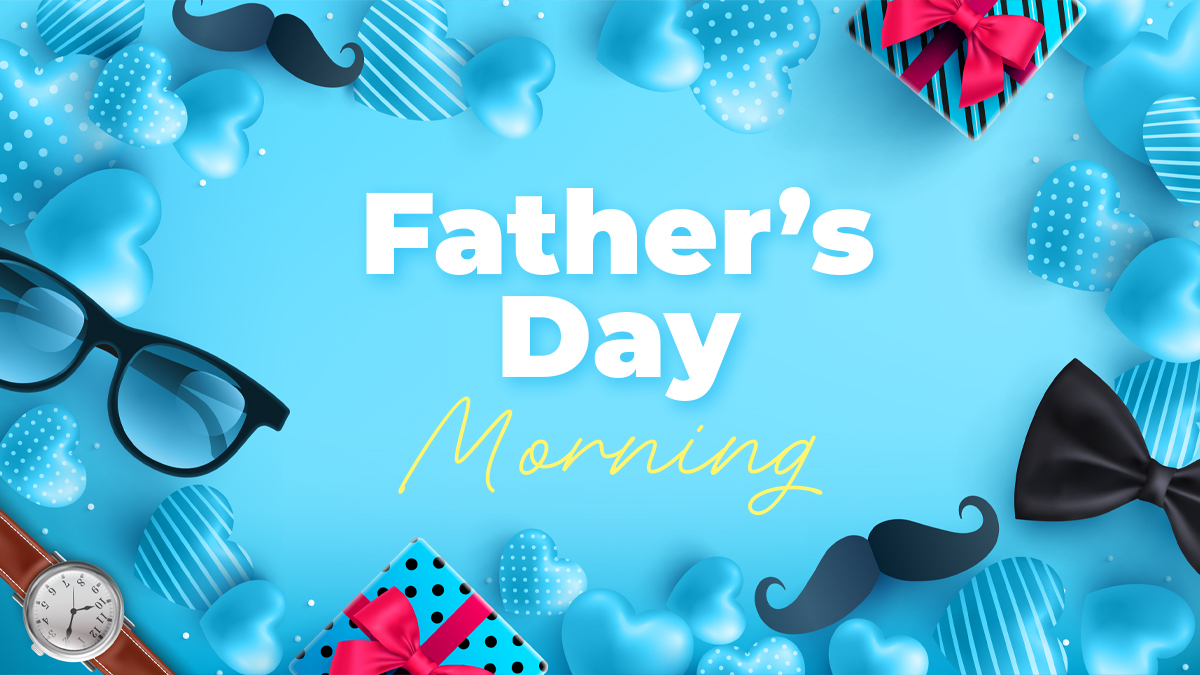 Father's Day Morning